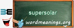 WordMeaning blackboard for supersolar